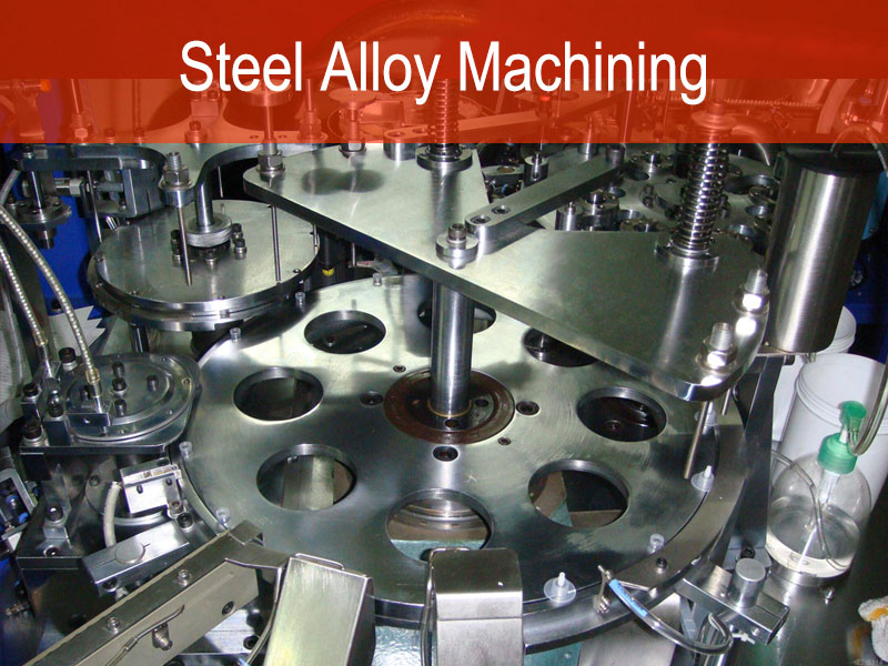 Steel Alloy Machining