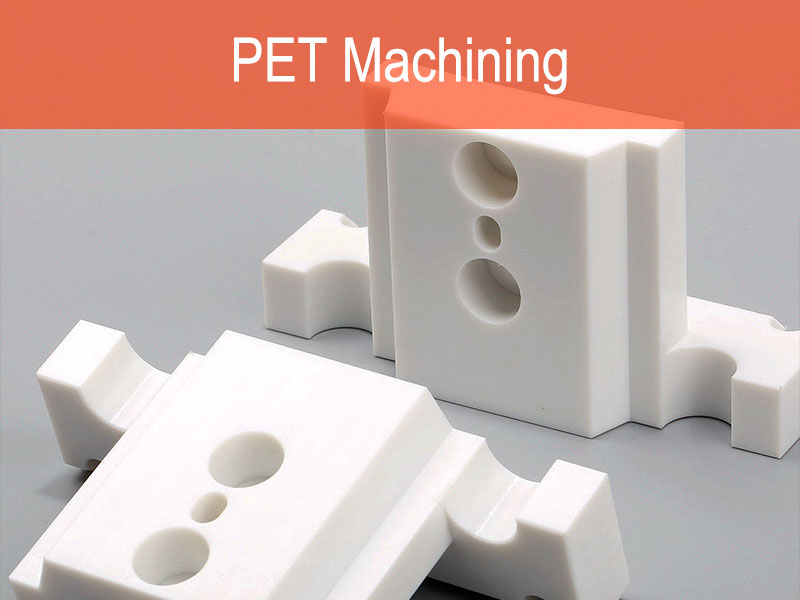 PET-maskinering