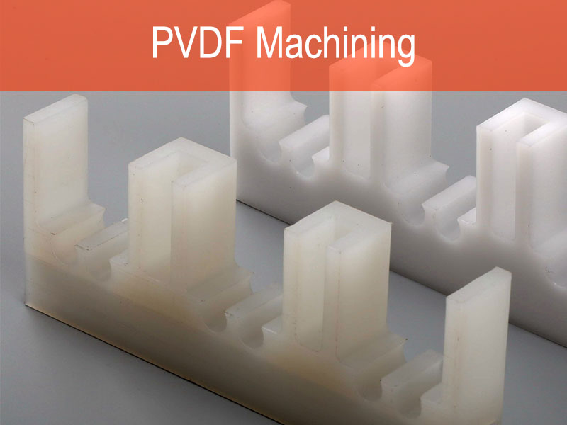 PVDF-maskinering