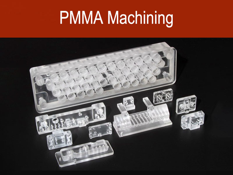 PMMA- मशीनिंग