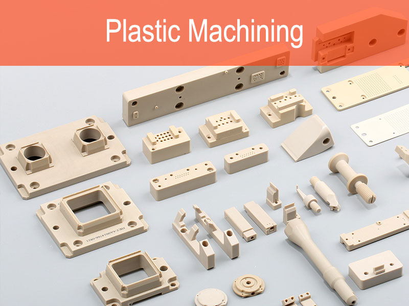 plastic machining