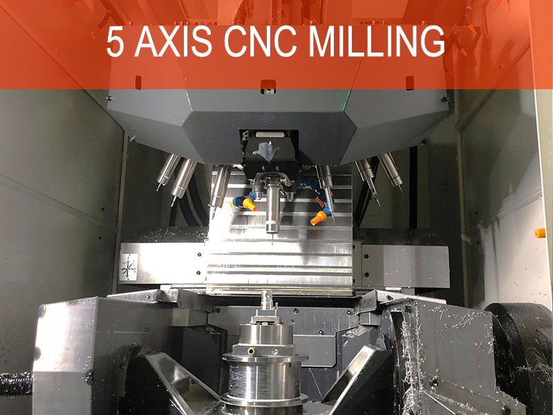 5 axis cnc machining
