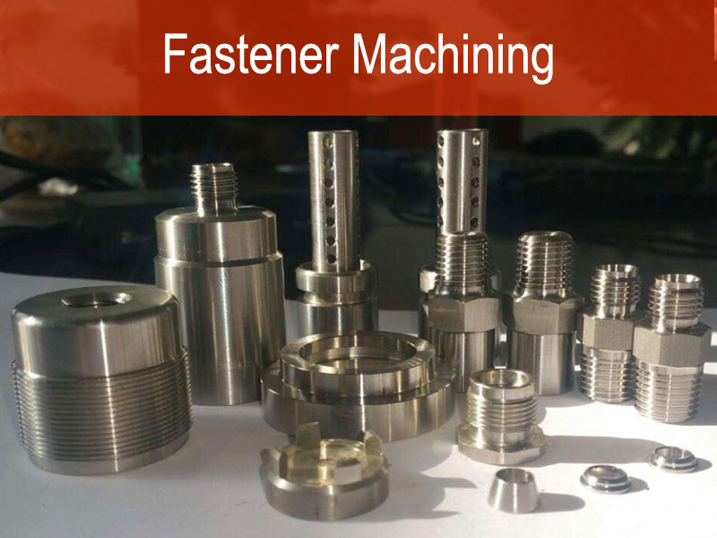 Fastener Machining