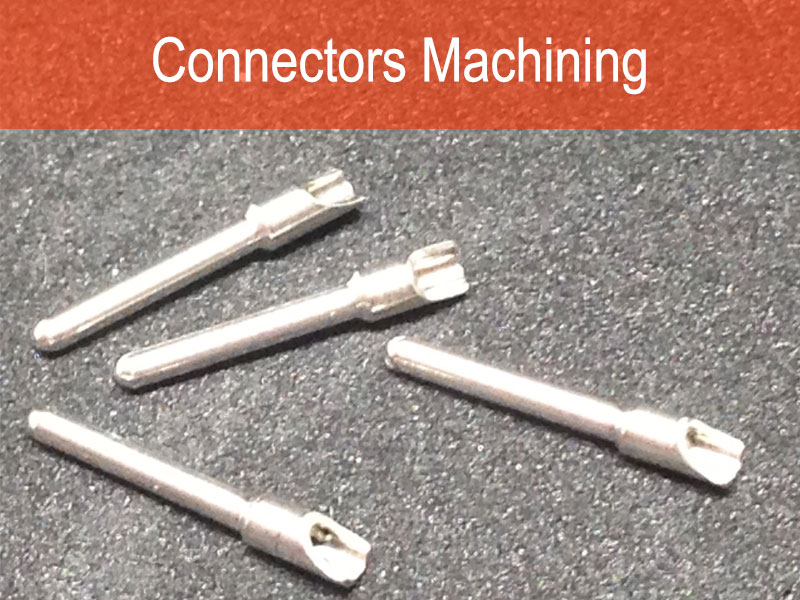 Connectors Machining